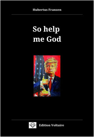 So help me God