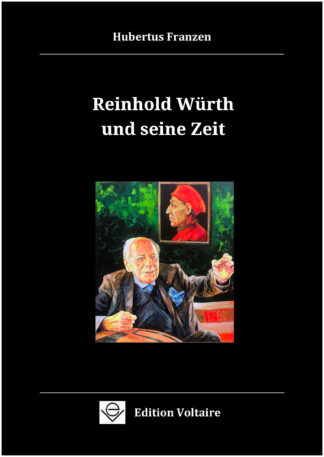 Reinhold Würth und seine Zeit
