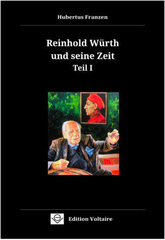 Reinhold Würth und seine Zeit