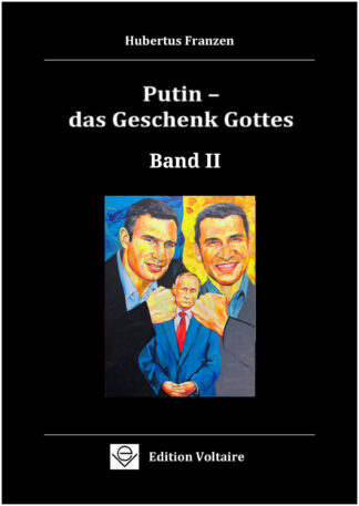 Putin - das Geschenk Gottes Band II